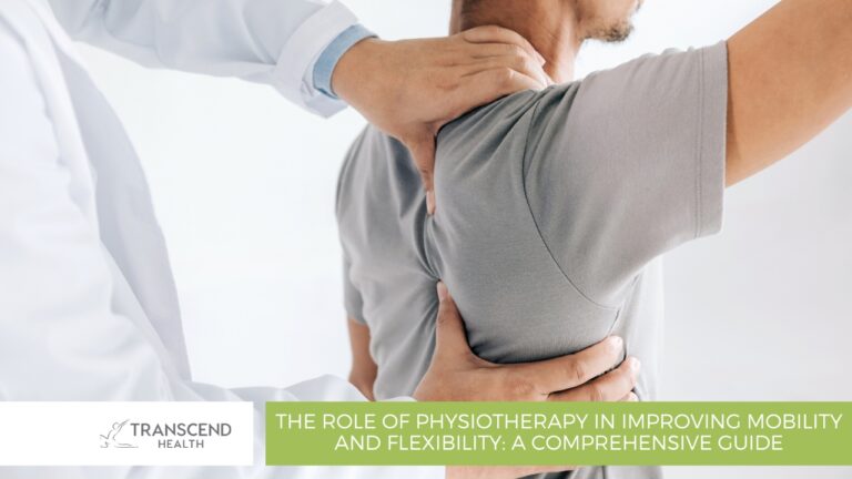 The Role of Physiotherapy in Improving Mobility and Flexibility_ A Comprehensive Guide